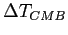 $ \Delta T_{CMB}$