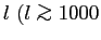 $ l  (l \mathrel{\copy\simgreatbox}1000$