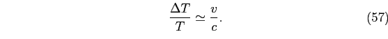 \begin{equation}
\frac{\Delta T}{T}\simeq\frac{v}{c}.
\end{equation}