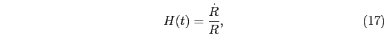 \begin{equation}
H(t) = \frac{\dot{R}}{R},
\end{equation}