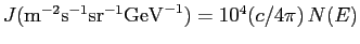 $J({\rm m}^{-2}{\rm s}^{-1}{\rm sr}^{-1}{\rm GeV}^{-1})
=10^4(c/4\pi) N(E)$