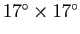 $17\ifmmode^\circ\else\hbox{$^\circ$}\fi \times 17\ifmmode^\circ\else\hbox{$^\circ$}\fi $