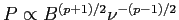 $P\propto B^{(p+1)/2}
\nu^{-(p-1)/2}$